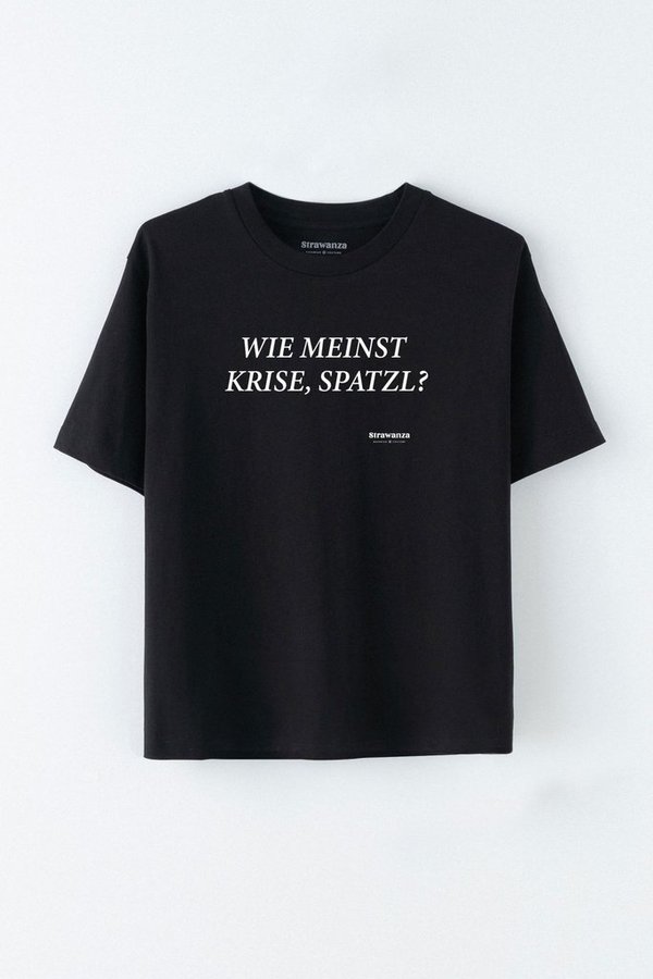 STRAWANZA T-Shirt ,Wie meinst Krise, Spatzl?' schwarz